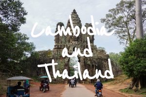 Cambodia and Thailand Trip