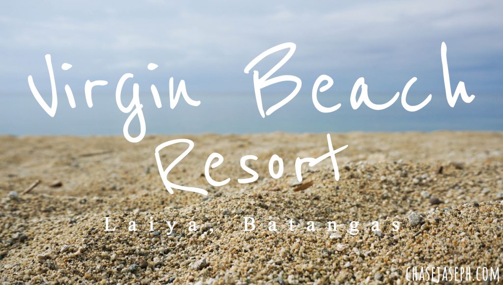 Virgin Beach Resort - Laiya, Batangas (Travel Guide)