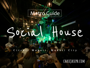 Social House - Circuit, Makati City (Metro Guide)
