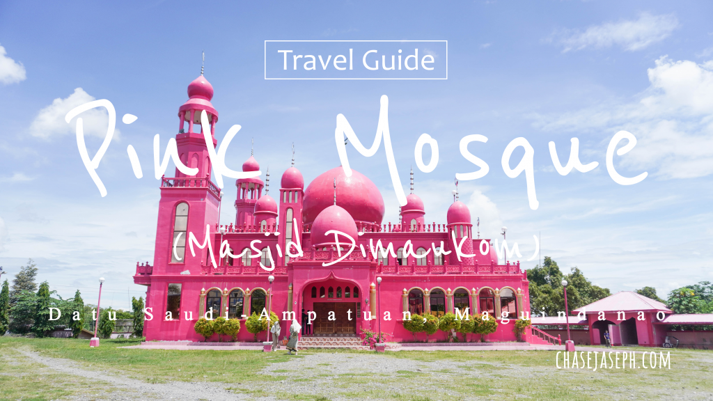Pink Mosque - Maguindanaodel Sur (Travel Guide)