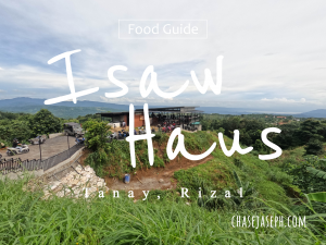 Isaw Haus - Tanay, Rizal (Food Guide)